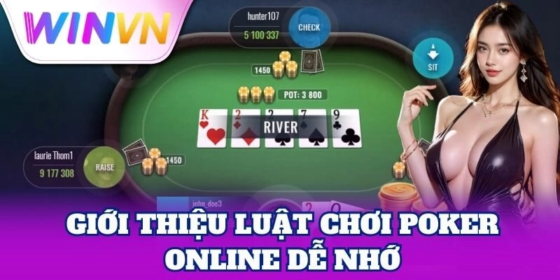Giới thiệu luật chơi Poker Online dễ nhớ