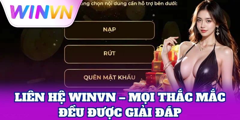 Liên hệ WinVN – Mọi thắc mắc đều được giải đáp